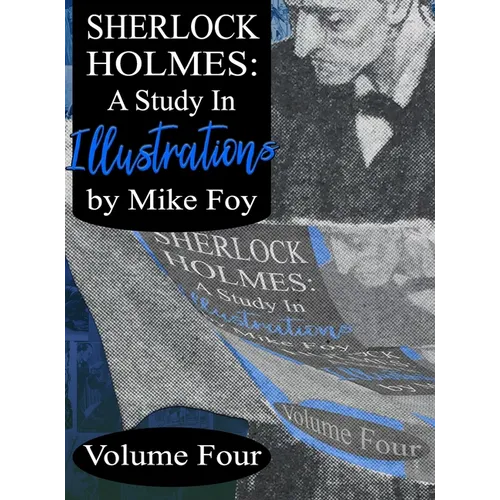 Sherlock Holmes - A Study in Illustrations - Volume 4