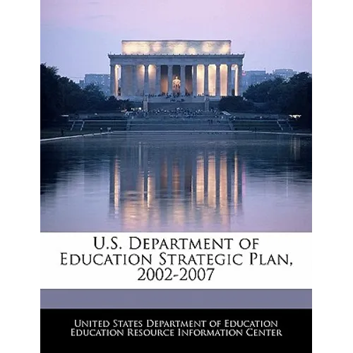 U.S. Department of Education Strategic Plan, 2002-2007