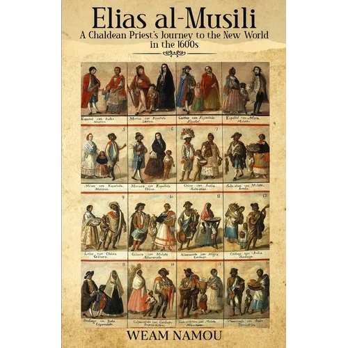 Elias al-Musili: A Chaldean Priest's Journey to the New World in the 1600s