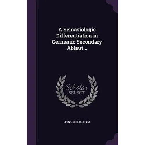 A Semasiologic Differentiation in Germanic Secondary Ablaut ..