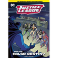 Justice League and the False Destiny