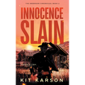 Innocence Slain: A Sheriff Elliot Mystery