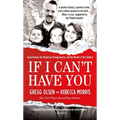 If I Can't Have You: Susan Powell, Her Mysterious Disappearance, and the Murder of Her Children