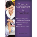 Classroom Management for Catechists