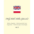 Holy Bible. Biblia Gdańska: English - Polish parallel text. Angielsko - Polski korpus równolegly