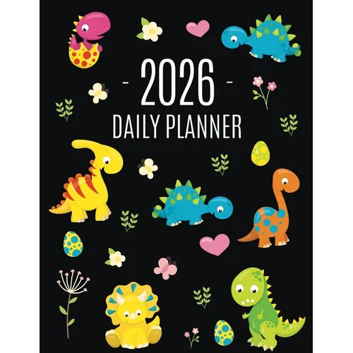 Dinosaur Daily Planner 2026: For All Your Monthly Appointments! Cool 12 Months Prehistoric Animal Organizer (January-December)