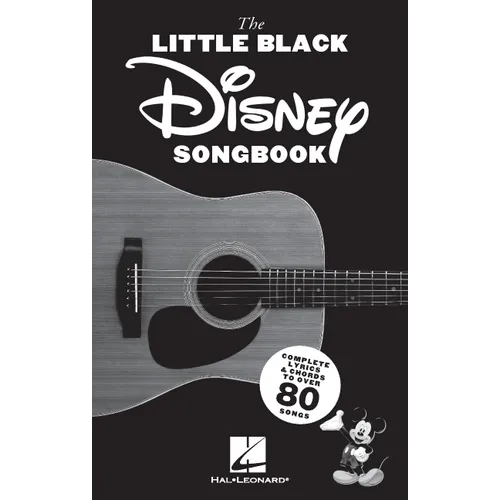 The Little Black Disney Songbook: Complete Lyrics & Guitar Chords to Over 80 Songs