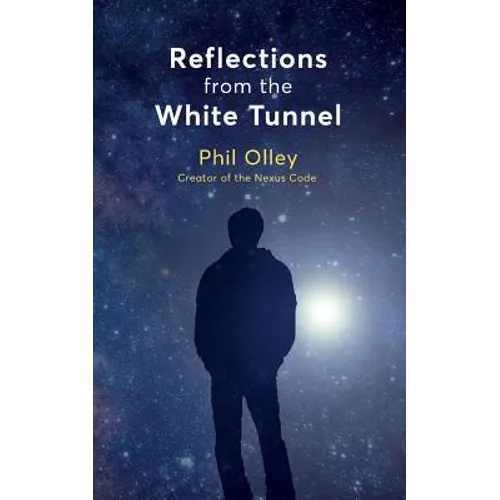 Reflections From the White Tunnel