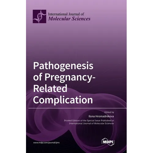 Pathogenesis of Pregnancy-Related Complication