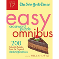 The New York Times Easy Crossword Puzzle Omnibus Volume 17: 200 Solvable Puzzles from the Pages of the New York Times