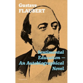 Sentimental Education - An Autobiographical Novel (Complete Edition)