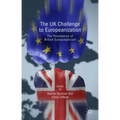 The UK Challenge to Europeanization: The Persistence of British Euroscepticism