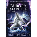 The Aurora Marelup Complete Saga Omnibus Vol 2: Five Year Anniversary Special Edition