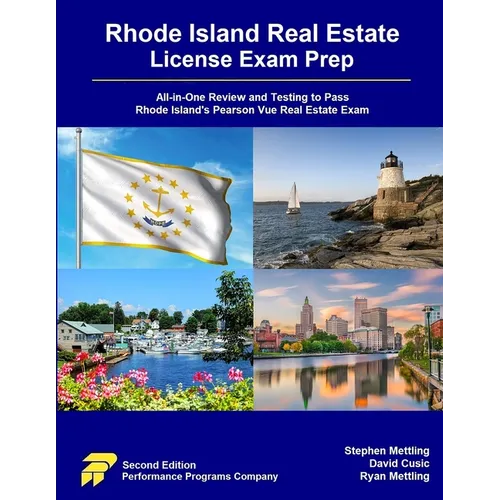 Rhode Island Real Estate License Exam Prep: All-in-One Review and Testing to Pass Rhode Island's Pearson Vue Real Estate Exam