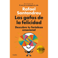 Las Gafas de la Felicidad. (Edicion 5to. Aniversario): Descubre Tu Fortaleza Emocional / The Lenses of Happiness