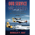 Our Service, Our Stories, Volume 3: Indiana Veterans Recall Their World War II Experiences