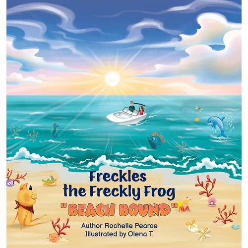 Freckles the Freckly Frog: Beach Bound