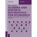 Algebra and Discrete Mathematics for Economics: Numbers, Graphs and Matrices in Input-Output Economics