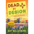 Dead by Design