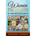 Women Prophets of the Old Testament