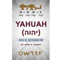 Yahuah: Guía de Restauración