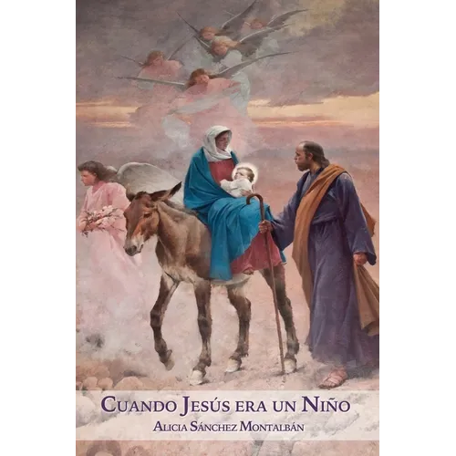 Cuando Jesús era un Niño