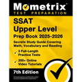 SSAT Upper Level Prep Book 2025-2026 - 3 Full-Length Practice Tests, 200+ Online Video Tutorials, Secrets Study Guide Covering Math, Vocabulary and Re
