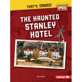 The Haunted Stanley Hotel