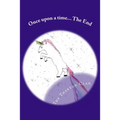 Once upon a time... The End: Classic Bed-time Stories for Kids with Tired Parents