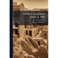 France In North Africa, 1906