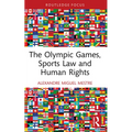 The Olympic Games, Sports Law and Human Rights
