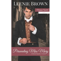 Persuading Miss Mary: A Pride and Prejudice Variation