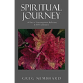 Spiritual Journey: 40 Days of Encouragement, Reflection, & Self-Examination