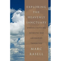 Exploring the Heavenly Sanctuary: Understanding Seventh-Day Adventist Theology