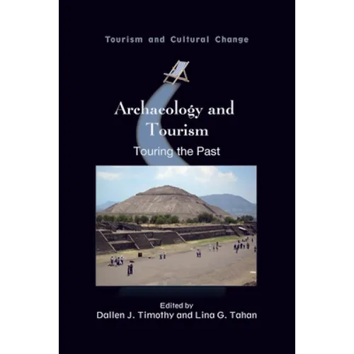 Archaeology and Tourism: Touring the Past