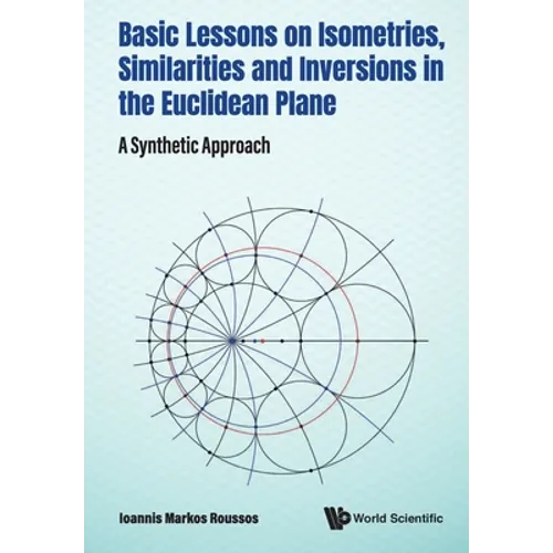 Basic Lessons Isometries, Similar & Inversions Euclidean ..