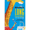 Giraffe's Long Good-Night: A Lift-The-Flap Book