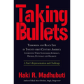 Taking Bullets: Terrorism and Black Life in Twenty-First Century America Confronting White Nationalism, Supremacy, Privilege, Plutocracy and Oligarchy