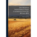 Des Résidus Industriels Dans L'alimentation Du Bétail 1892