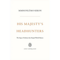 His Majesty's Headhunters: The Siege of Kohima That Shaped World History