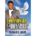 The Companionship of the Holy Spirit: Holy Spirit