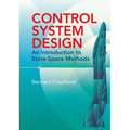 Control System Design: An Introduction to State-Space Methods