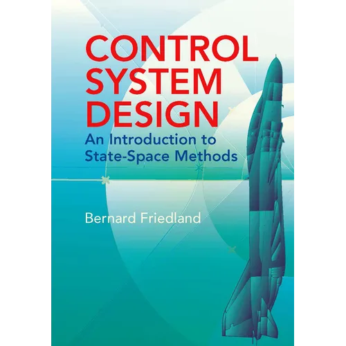 Control System Design: An Introduction to State-Space Methods