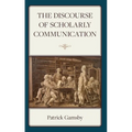 The Discourse of Scholarly Communication