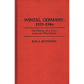 Winzig, Germany, 1933-1946: The History of a Town Under the Third Reich