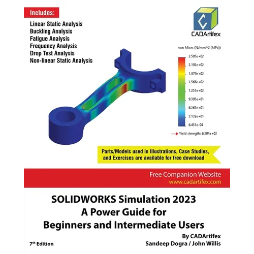 SOLIDWORKS Simulation 2023: A Power Guide for Beginners and Intermediate Users: Colored
