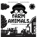 I See Farm Animals: Bilingual (English / Spanish) (Inglés / Español) A Newborn Black & White Baby Book (High-Contrast Design & Patterns) (Cow, Horse,