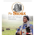 The Sioux: The Past and Present of the Dakota, Lakota, and Nakota