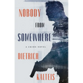 Nobody from Somewhere: A Crime Novel