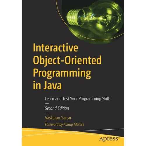 Interactive Object-Oriented Programming in Java: Learn and Test Your Programming Skills